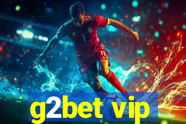 g2bet vip